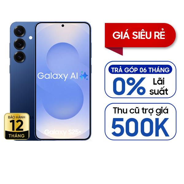 Samsung Galaxy S25 Plus 12GB/256GB Chính Hãng - BHĐT