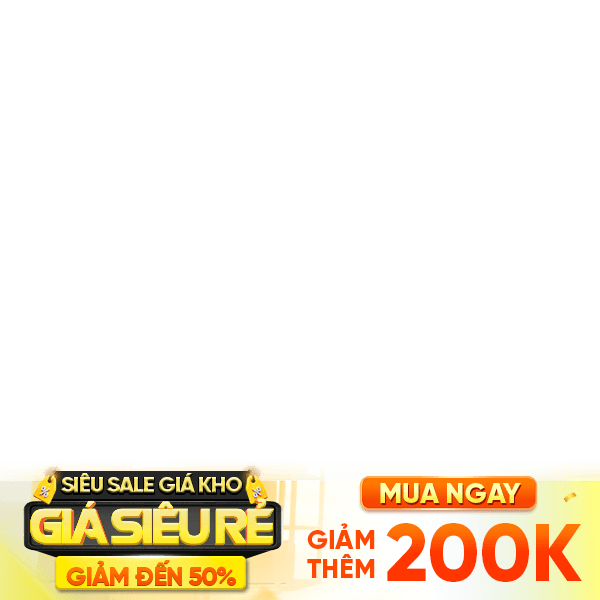 Siêu sale giá kho giảm 200k