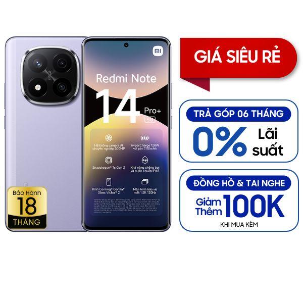 Xiaomi Redmi Note 14 Pro+ 5G 8GB/256GB Chính Hãng