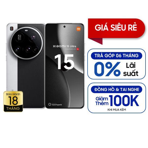 Xiaomi 15 Ultra 5G 12GB/512GB Chính Hãng 