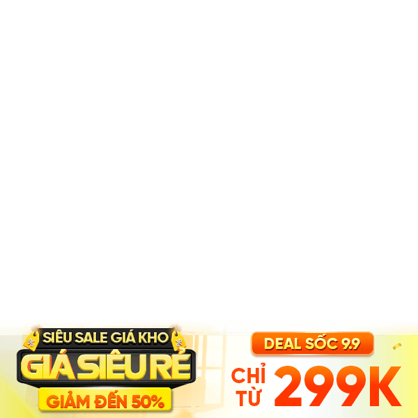 SIÊU SALE ĐỒNG GIÁ 299K (8-10/9)