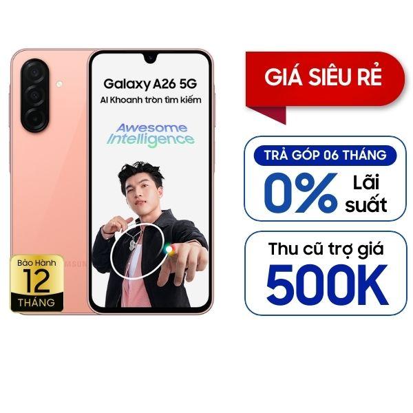 Samsung Galaxy A26 5G 8GB/128GB Chính Hãng - BHĐT