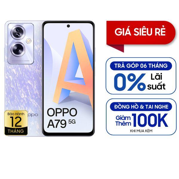 Oppo A79 5G 8GB/256GB Chính Hãng